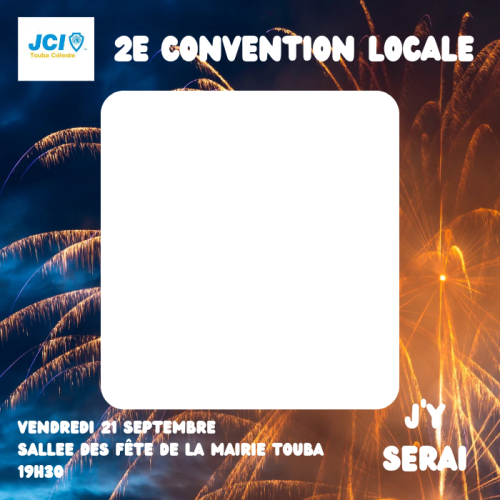 CONVENTION LOCALE JCI TOUBA CÉLESTE 